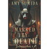 Marked by Death - Paperback