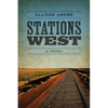 Stations West - Paperback