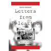 Letters From Palestine: A Volunteer In A Refugee Camp Writes To His Children: Second Edition - Paperback