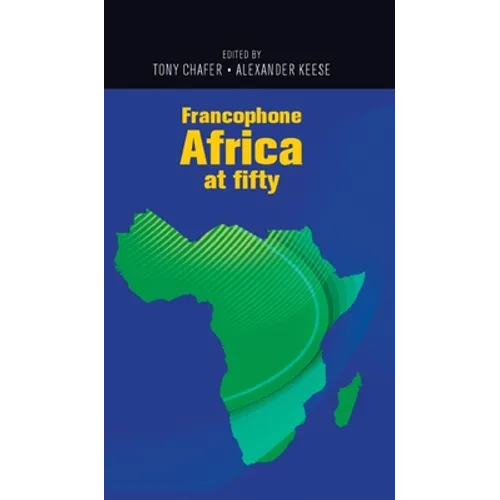 Francophone Africa at Fifty - Paperback