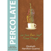 Percolate: Let Your Best Self Filter Through - Paperback