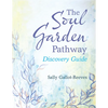 The Soul Garden Pathway: Discovery Guide - Paperback