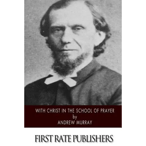 With Christ in the School of Prayer - Paperback