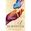 I survived.... No longer will I live in silence. - Paperback