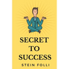 Secret to Success - Paperback
