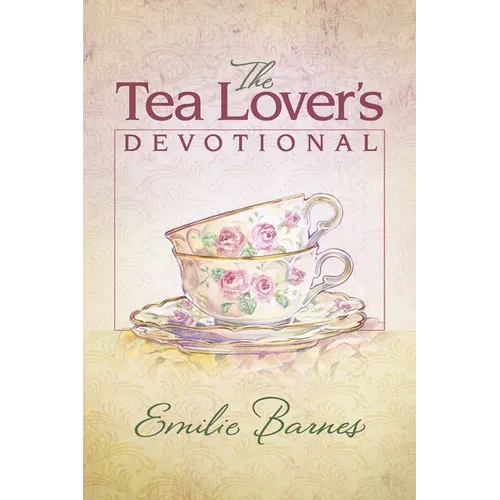 The Tea Lover's Devotional - Hardcover