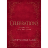 Celebrations: Poems of Life and Love - Hardcover