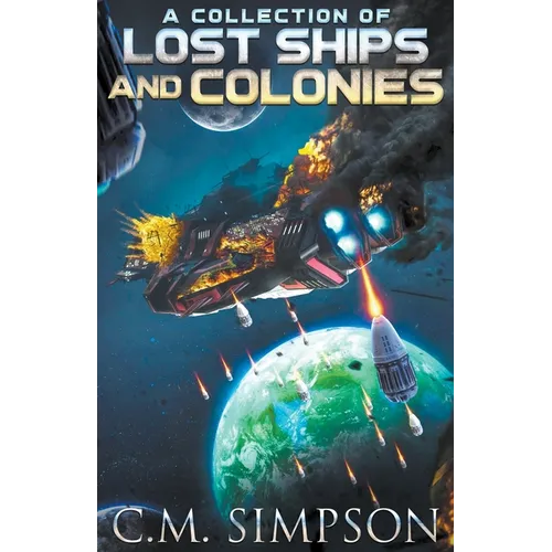 A Collection of Lost Ships and Colonies - Paperback
