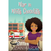 War in White Chocolate - Paperback