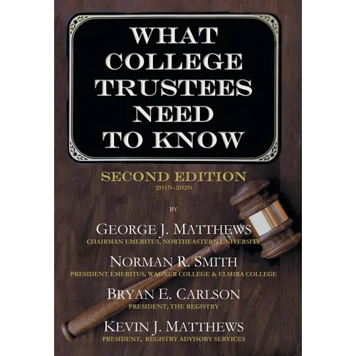 What College Trustees Need to Know: Second Edition 2019-2020 - Hardcover