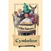 Cymbeline: A Shakespearean Romance of Jealousy, Exile, and Reconciliation - Paperback