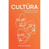 Cultura: A Guidebook for Founders Building Diverse Teams - Paperback