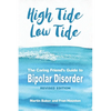 High Tide, Low Tide: The Caring Friend's Guide to Bipolar Disorder (Revised edition) - Paperback