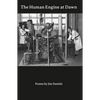 The Human Engine at Dawn: Poems - Paperback