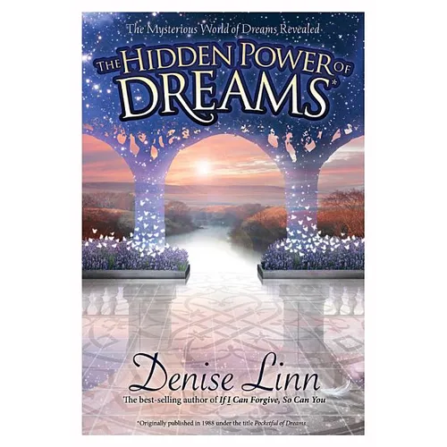 Hidden Power of Dreams: The Mysterious World of Dreams Revealed - Paperback