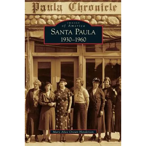 Santa Paula 1930-1960 - Hardcover