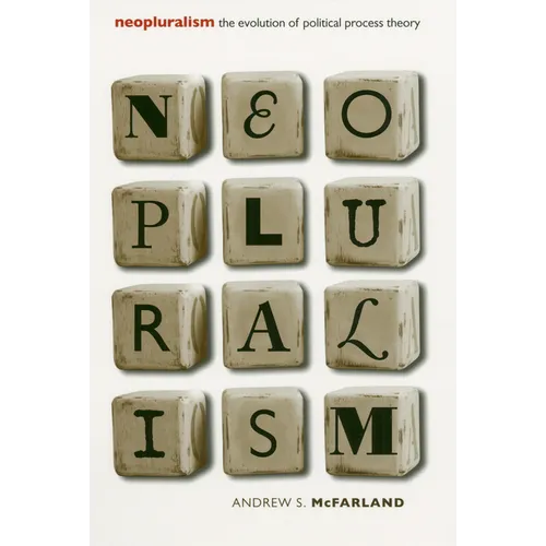 Neopluralism: The Evolution of Political Process Theory - Paperback