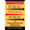 Public - Private - Public: The Transformation Imperative - Paperback