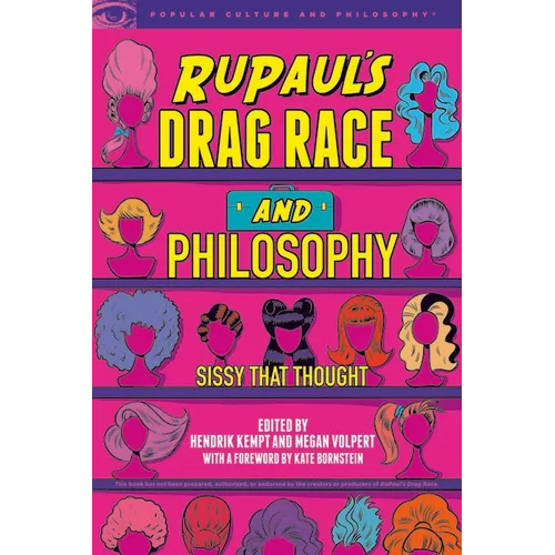 Rupaul's Drag Race and Philosophy: Sissy That Thought - Paperback