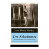 Der Schwimmer - Die Geschichte einer Leidenschaft: Einer der ersten literarischen Sport Romane - Paperback