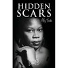 Hidden Scars: My Truth - Paperback