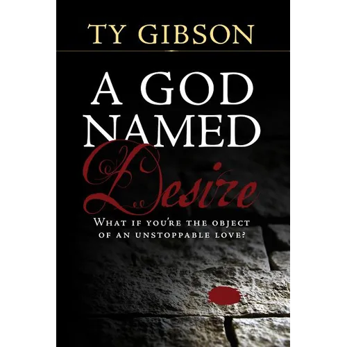 A God Named Desire - Paperback