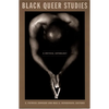 Black Queer Studies: A Critical Anthology - Paperback