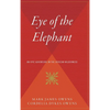 Eye of the Elephant: An Epic Adventure Int He African Wilderness - Hardcover