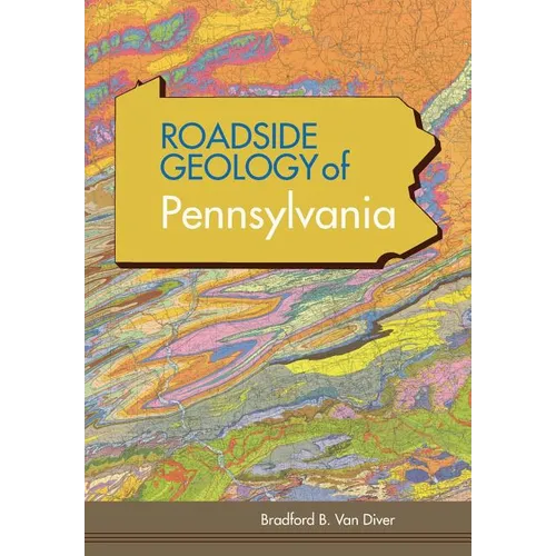 Roadside Geology of Pennsylvania (Roadside Geology Series) - Paperback