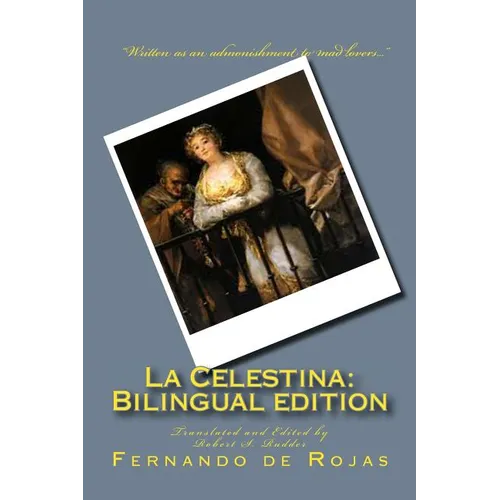 La Celestina: Bilingual edition: Tragicomedia de Calisto y Melibea - Paperback