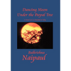 Dancing Moon Under the Peepal Tree: A Novel Set in Trinidad at Fifty - Hardcover
