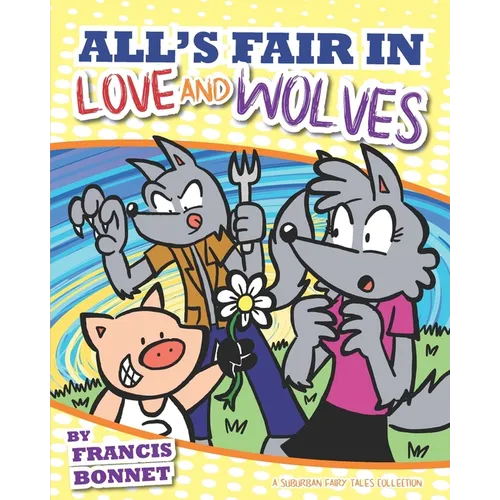 All's Fair in Love and Wolves: A Suburban Fairy Tales Collection - Paperback