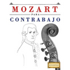 Mozart Para Contrabajo: 10 Piezas F - Paperback