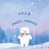 Paulie Makes Friends - Paperback