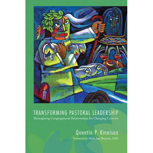 Transforming Pastoral Leadership: Reimagining Congregational Relationships for Changing Contexts - Paperback