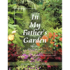 In My Father's Garden: 30 Day Devotional - Paperback