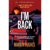 I'm Back: The killer is running out of places to hide - Paperback