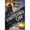 Switched On: Book Six in The Borrowed World Series - Paperback