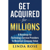 Get Acquired for Millions: A Roadmap for Technology Service Providers to Maximize Company Value - Paperback