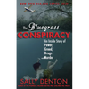 The Bluegrass Conspiracy: An Inside Story of Power, Greed, Drugs & Murder - Paperback