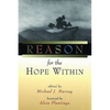 Reason for the Hope Within - Paperback