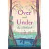 Over and Under the Wetland - Hardcover