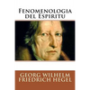 Fenomenologia del Espiritu (Spanish Edition) - Paperback