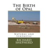 The Birth of Opal: Natural and Synthetic - Paperback