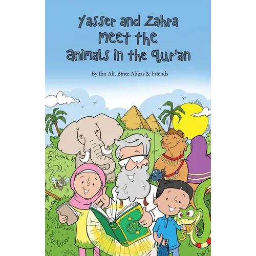 Yasser and Zahra Meet the Animals in the Qur'an - Paperback