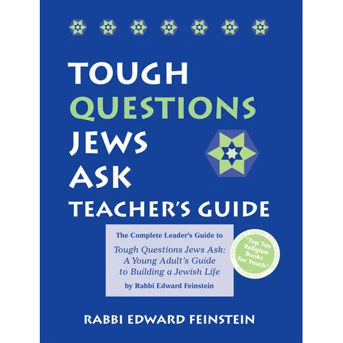 Tough Questions Teacher's Guide: The Complete Leader's Guide to Tough Questions Jews Ask: A Young Adult's Guide to Building a Jewish Life - Paperback