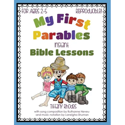 My First Parables: Instant Bible Lessons - Paperback