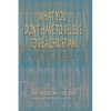 What You Don't Have to Believe to Be a Christian - Paperback