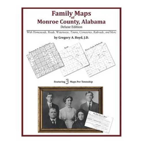 Family Maps of Monroe County, Alabama, Deluxe Edition - Paperback