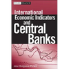 International Economic Indicators and Central Banks - Hardcover